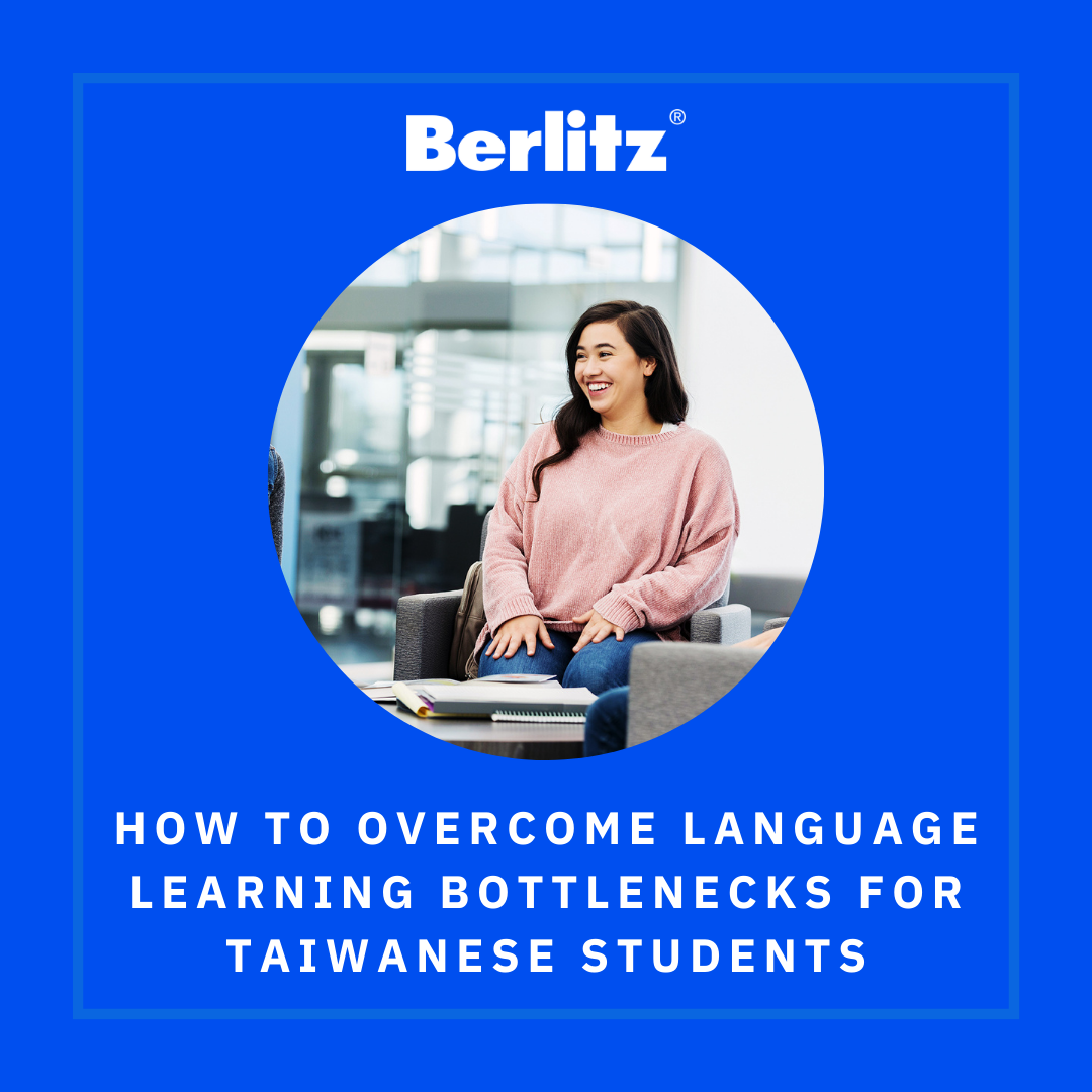 How to Overcome Language Learning Bottlenecks for Taiwanese Students ...